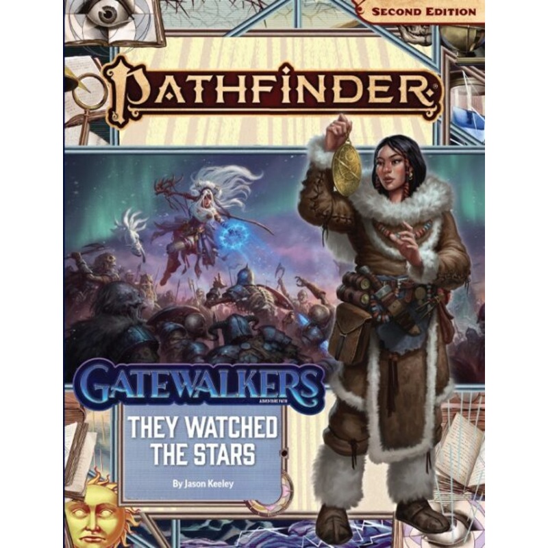 Pathfinder 2E: Gatewalkers 2 Of 3 - They Watched The Stars