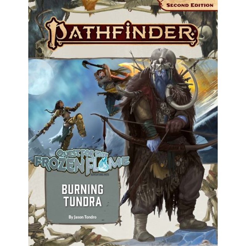 Pathfinder 2E: Quest For The Frozen Flame 3 Of 3 - Burning Tundra