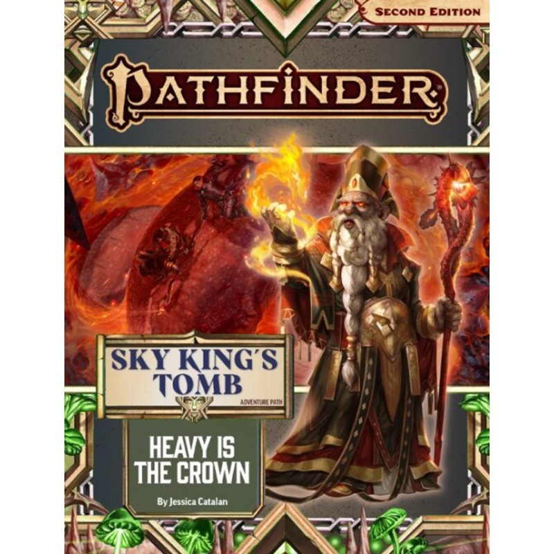 Pathfinder 2E: Sky Kings Tomb 3 Of 3 - Heavy Is The Crown