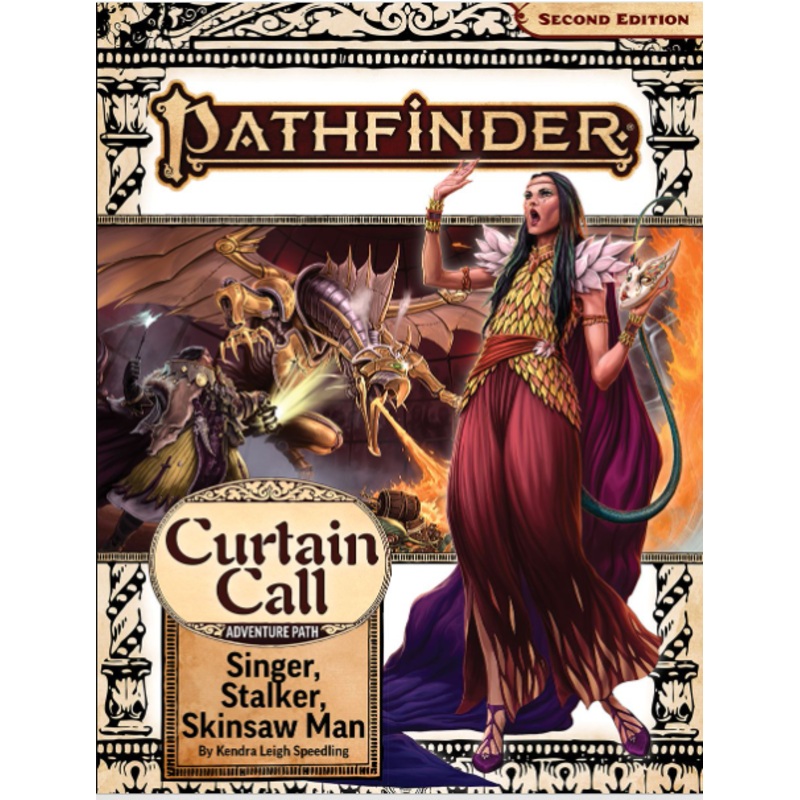 Pathfinder 2E: Curtain Call 2 Of 3 - Singer, Stalker, Skinsaw Man
