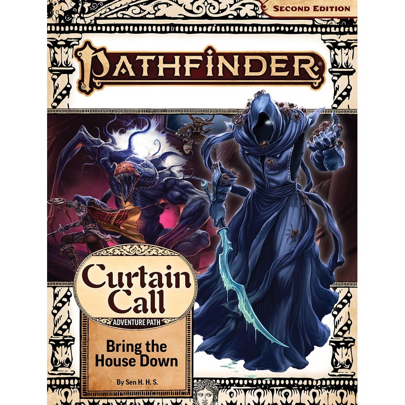 Pathfinder 2E: Curtain Call 3 Of 3 - Bring The House Down