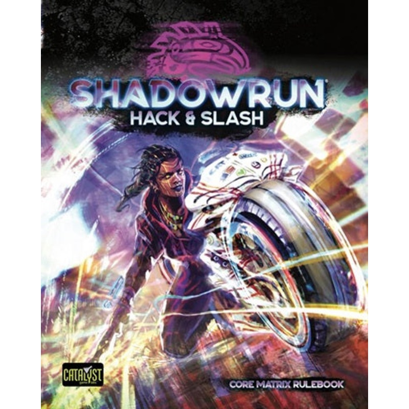 Shadowrun: 6th Edition - Hack And Slash