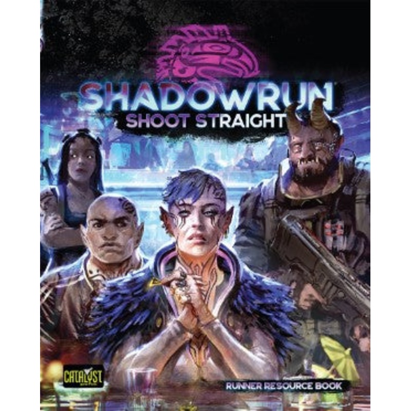 Shadowrun: 6th Edition - Shoot Straight