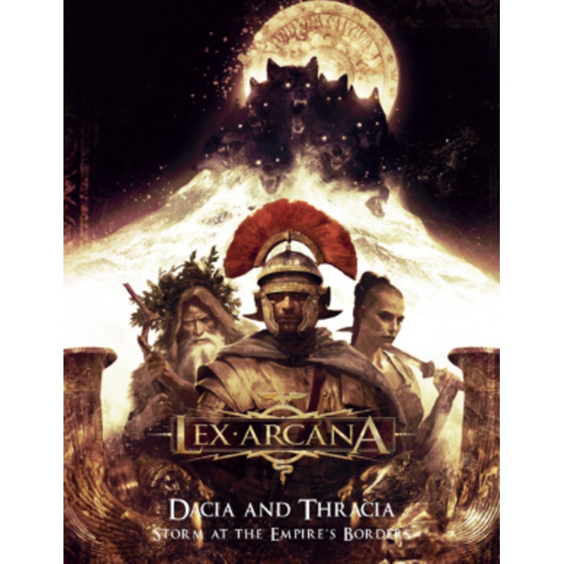 Lex Arcana: Dacia And Thracia
