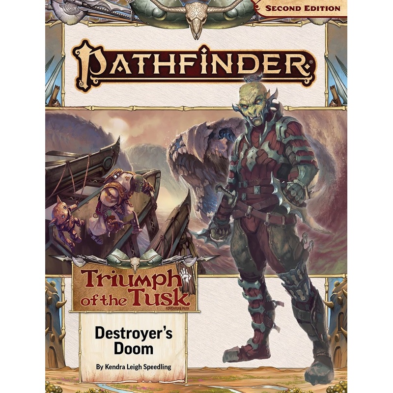 Pathfinder 2E: Triumph Of The Tusk 3 Of 3 - Destroyer's Doom