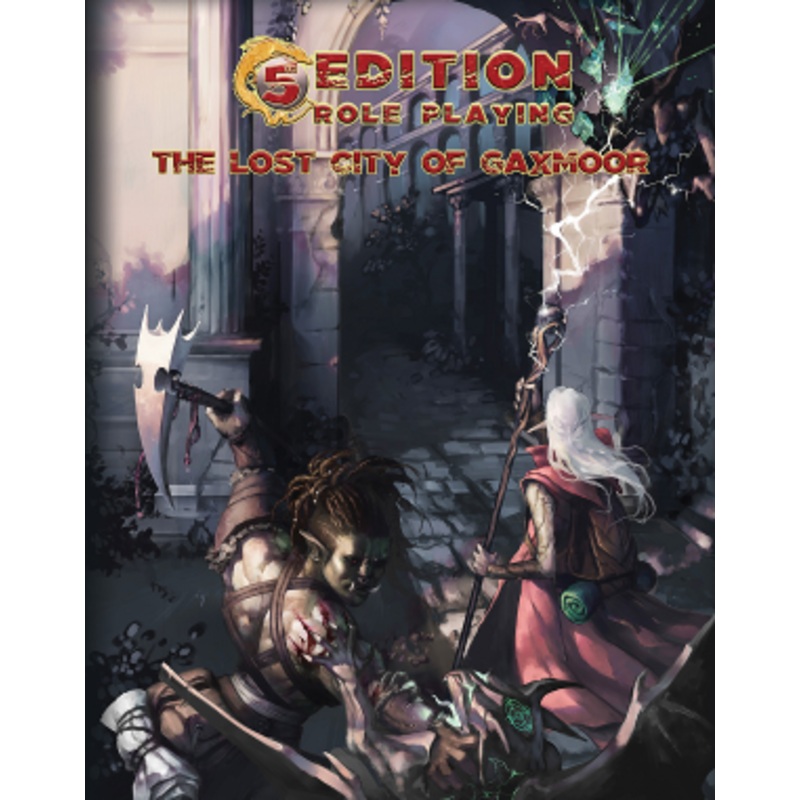 5th Edition Role Playing: The Lost City Of Gaxmoor