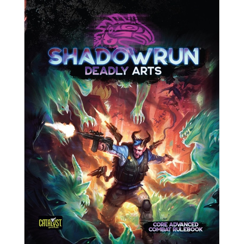 Shadowrun: 6th Edition - Deadly Arts