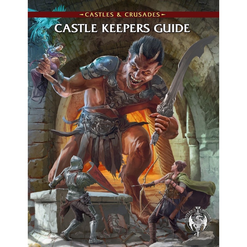 Castles & Crusades: Castle Keepers Guide 4th Print