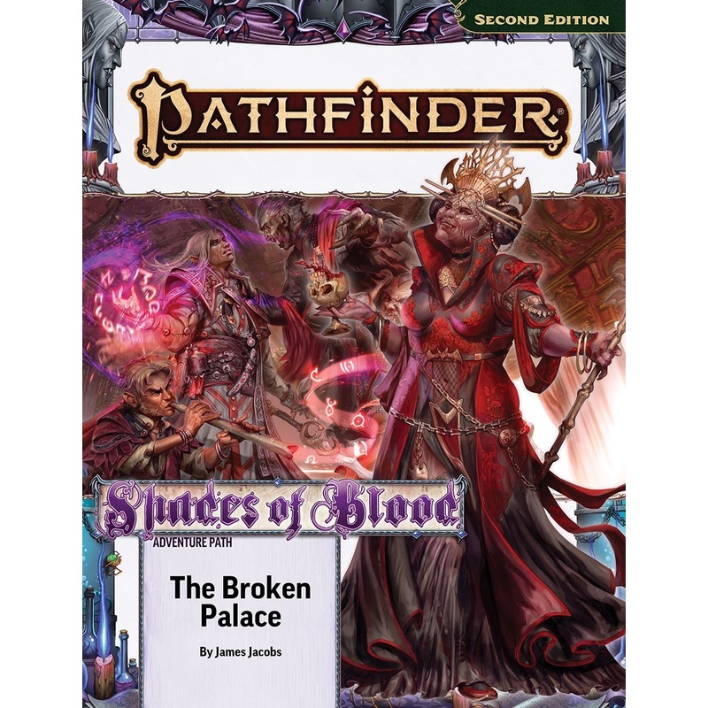 Pathfinder 2E: Shades Of Blood 2 - The Broken Palace