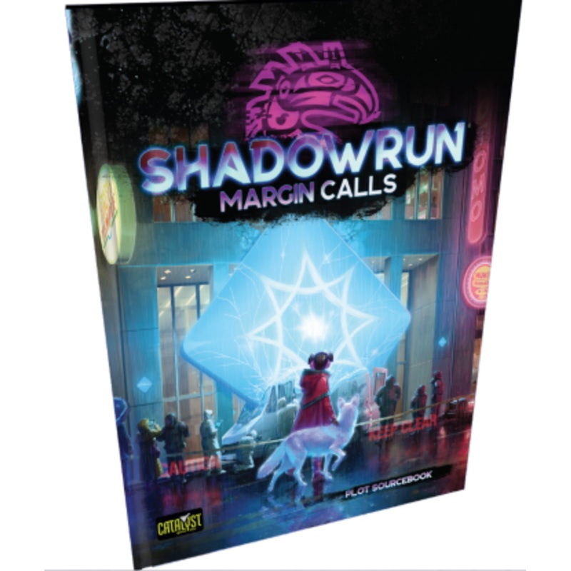 Shadowrun: 6th Edition - Margin Calls