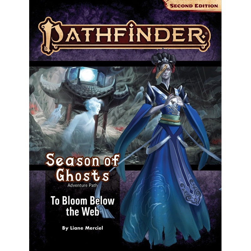 Pathfinder 2E: Season Of Ghosts 4 Of 4 - To Bloom Below The Web
