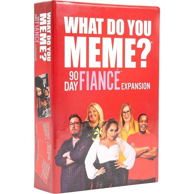 What Do You Meme?: 90 Day Fiancee Expansion