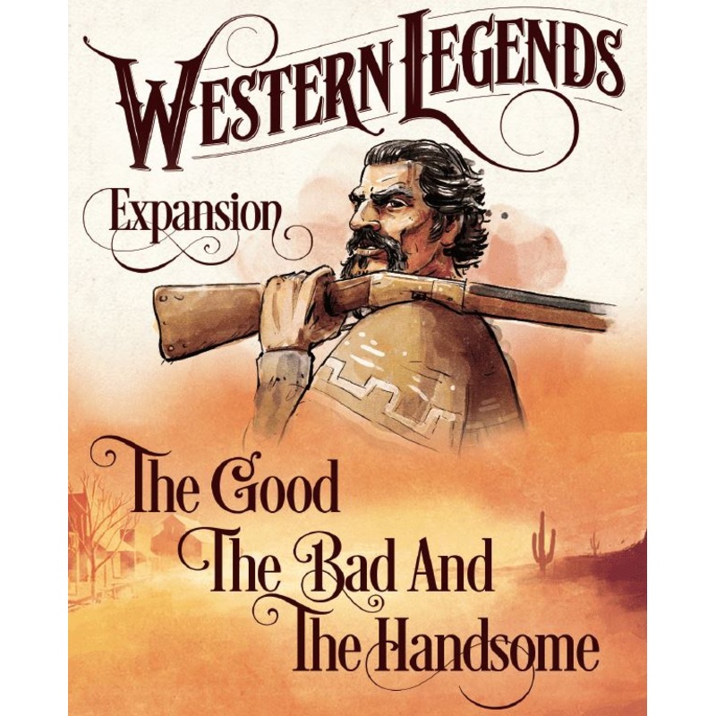 Western Legends: The Good, The Bad, And The Handsome