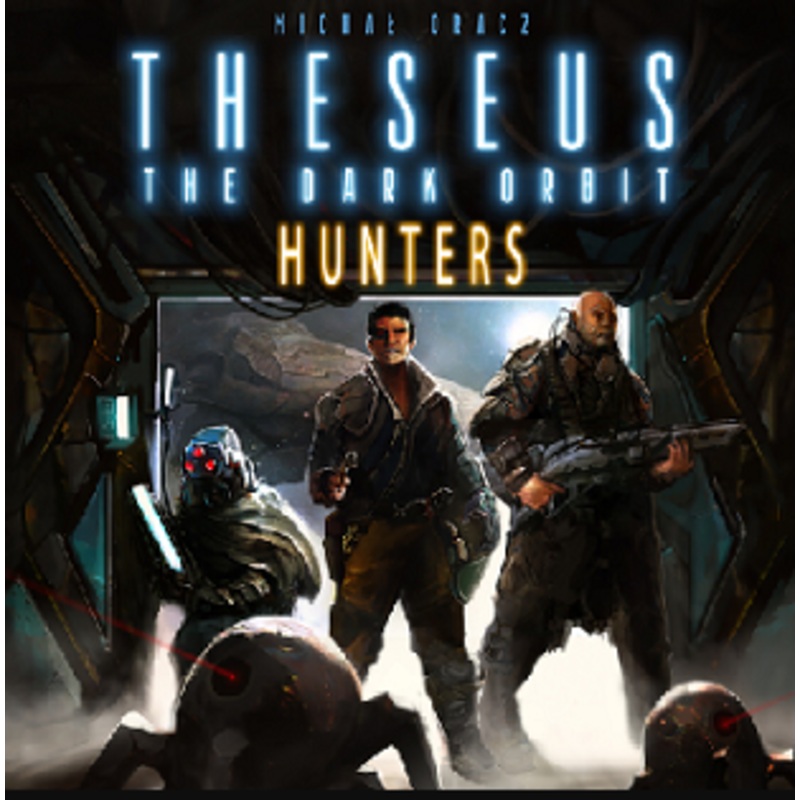 Theseus: The Dark Orbit  Hunters