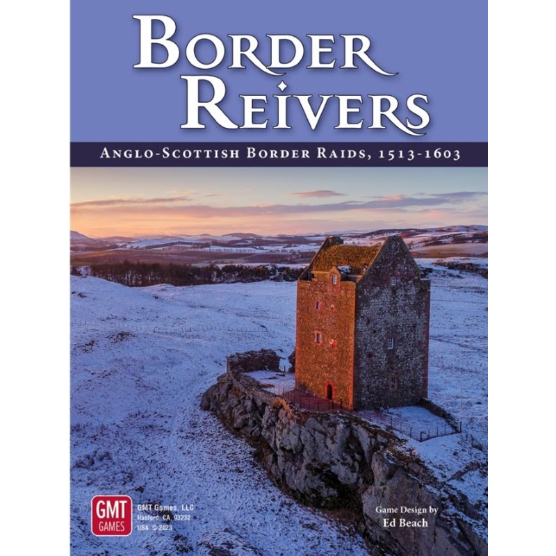 Border Reivers: Anglo-Scottish Border Raids 1513-1603