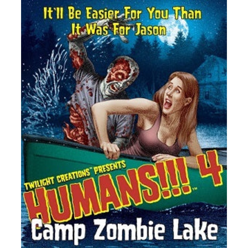 Humans!!! 4: Camp Zombie Lake